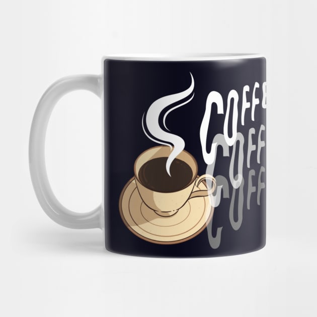 coffee coffee coffee by SNOWMOONSTORE